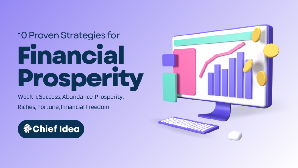 10 Proven Strategies for Financial Prosperity