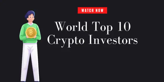 World Top 10 Crypto Investors 1