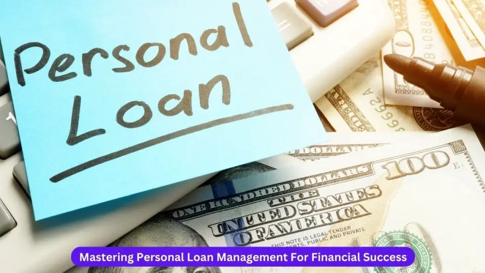 Mastering Personal Loan Management for Financial Success