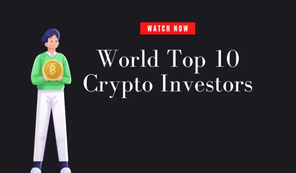 World Top 10 Crypto Investors 1